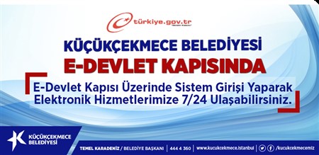 E-DEVLET KÜÇÜKÇEKMECE