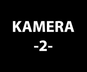 Kamera - 2