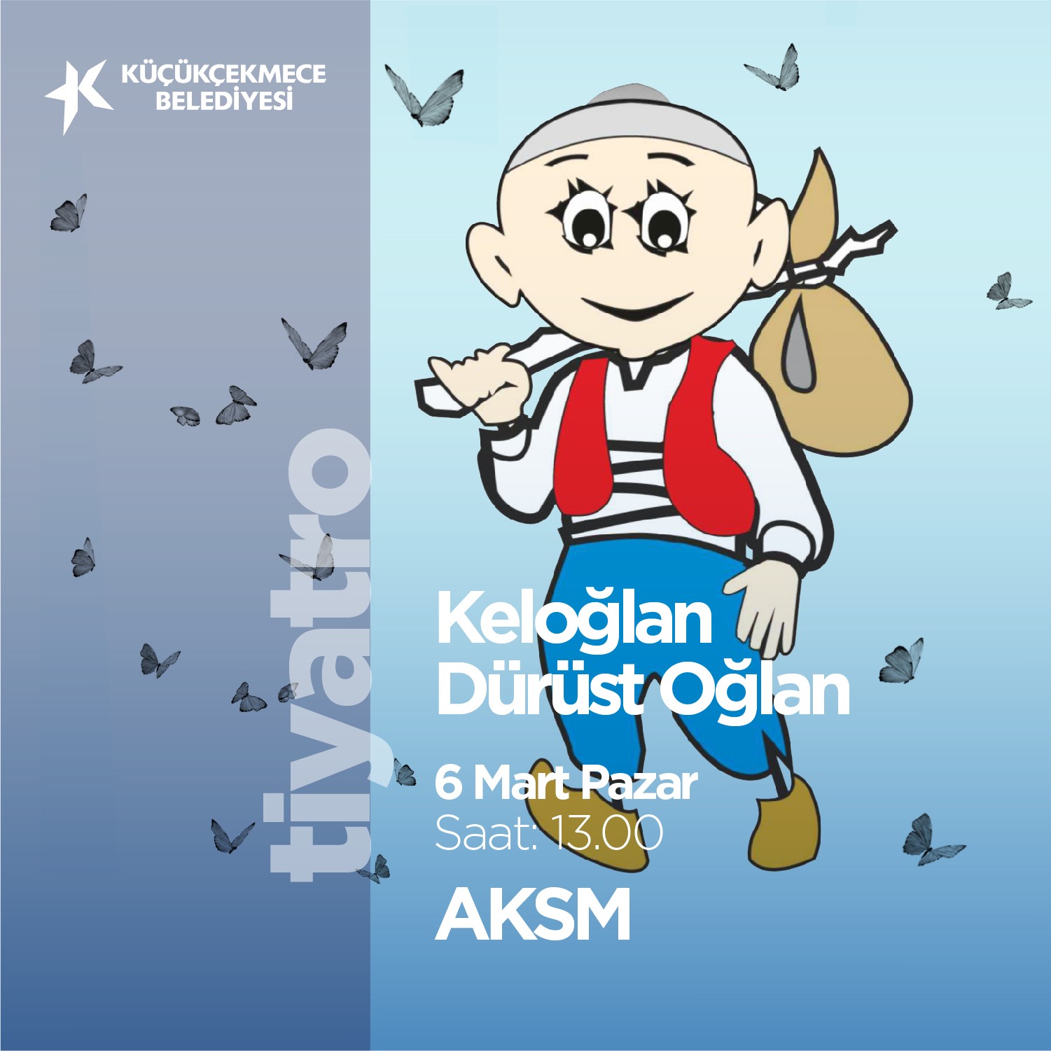 Keloğlan Dürüst Oğlan (Tiyatro)