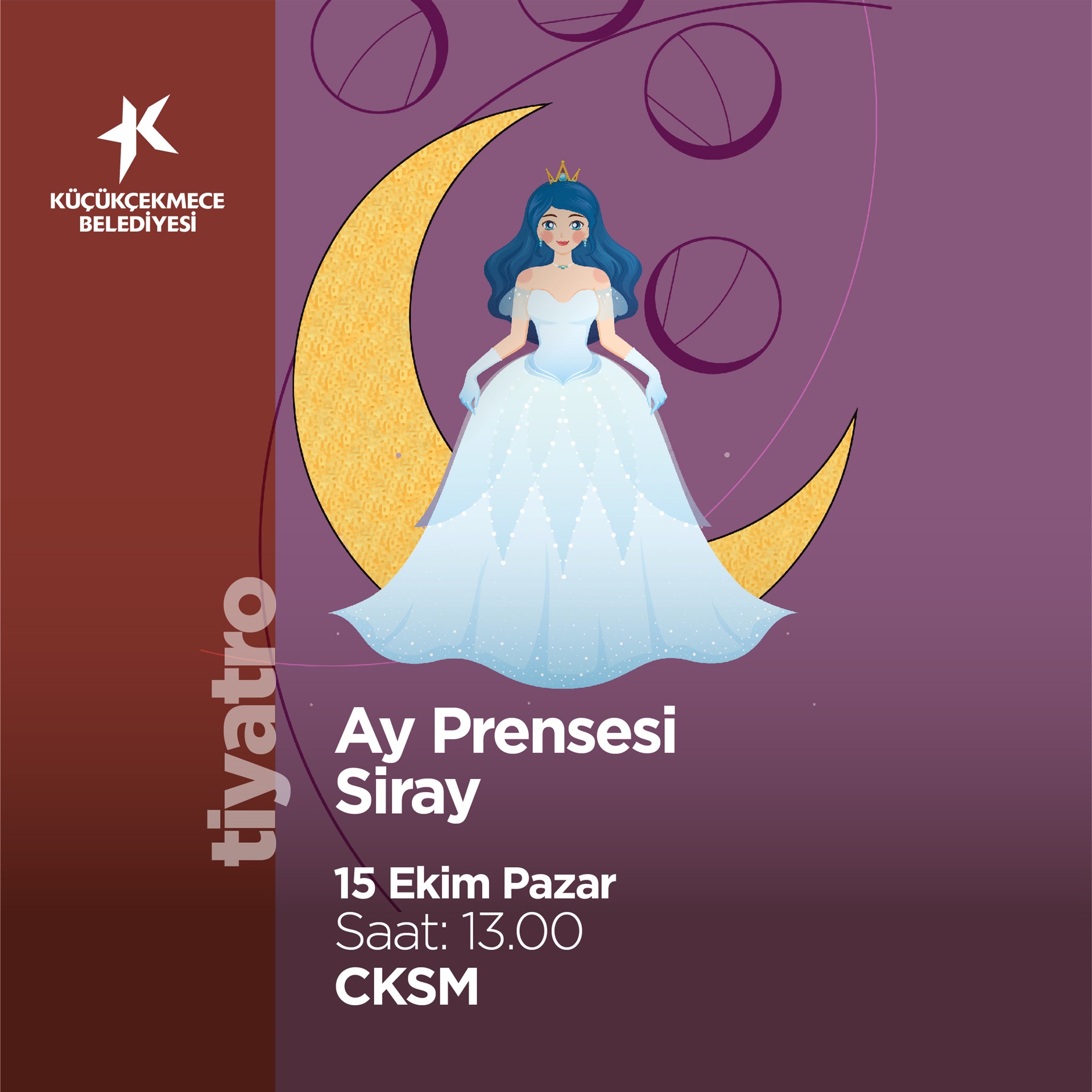 Ay Prensesi Siray (Tiyatro)