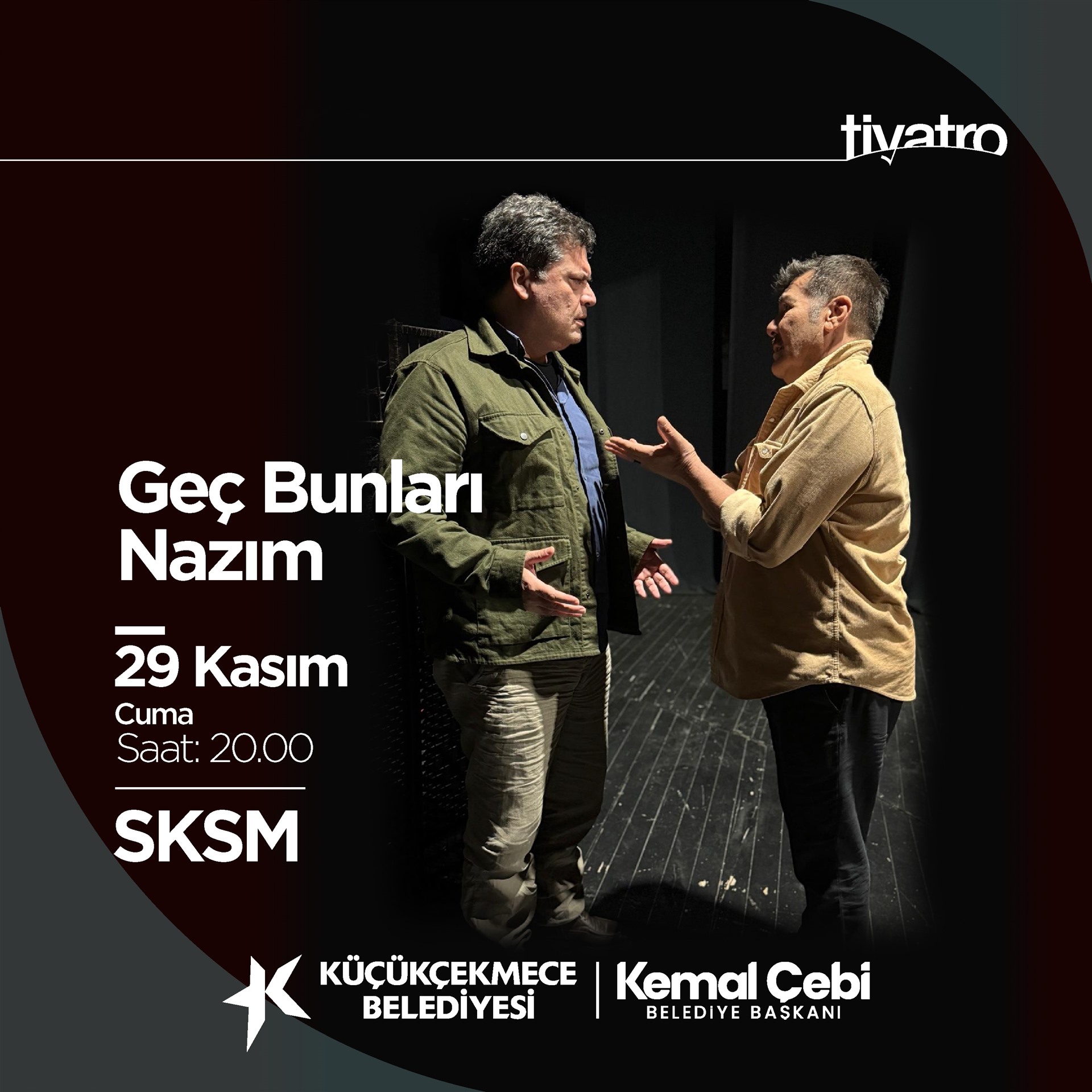 Geç Bunları Nazım (Tiyatro)