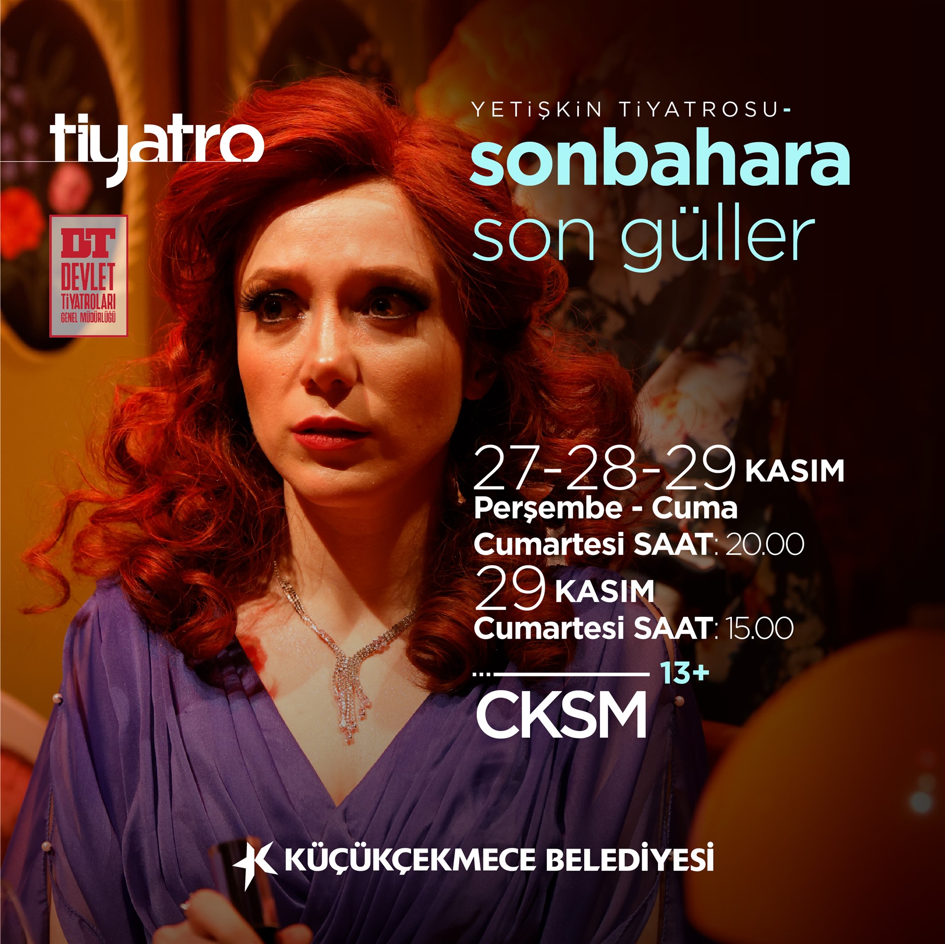 SONBAHARA SON GÜLLER (TİYATRO)